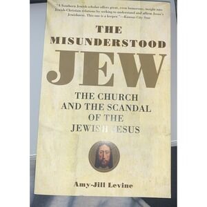 The Misunderstood Jew: The Church and‎ the Scandal of the Jewish Jesus - pape...